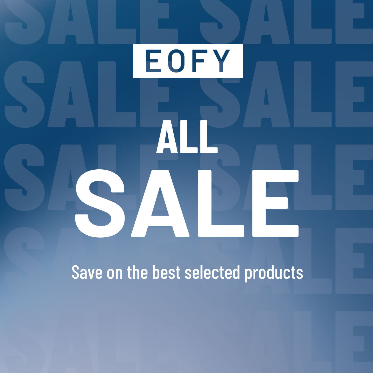 EOFY SALE